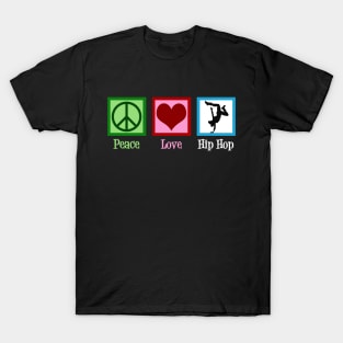 Peace Love Hip Hop T-Shirt